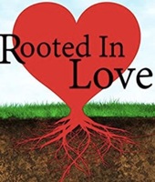 Rooted in Love